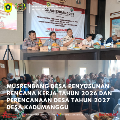 Musrenbang Desa Penyusunan Rencana Kerja Tahun 2026 dan Perencanaan Desa Tahun 2027 Desa Kadumanggu